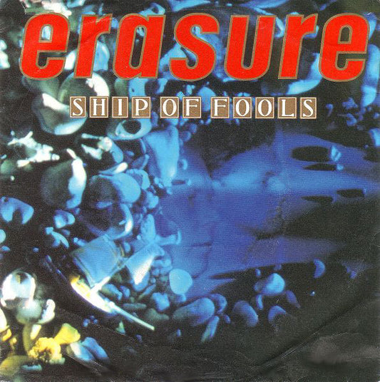 Erasure : Ship Of Fools (7", Single)