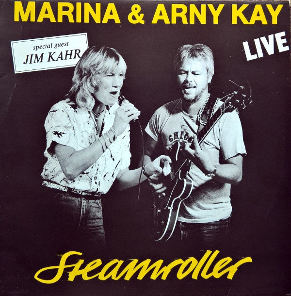 Marina Kay & Arny Kay Special Guest Jim Kahr : Steamroller (Live) (LP)