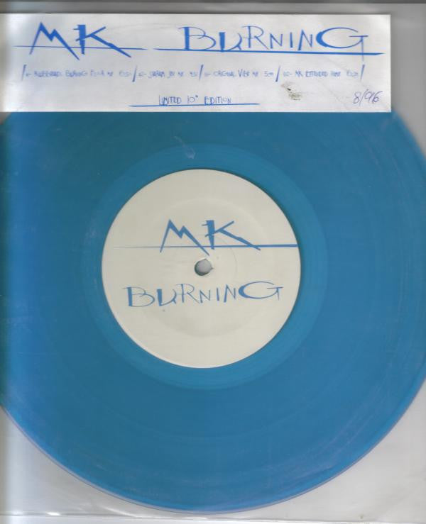 MK* : Burning (10", Ltd, Blu)