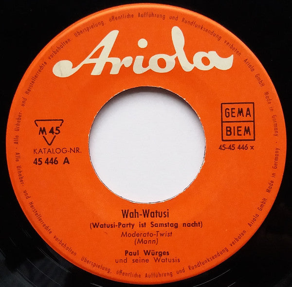 Paul Würges Und Seine Watusis* : Wah-Watusi (7", Single)