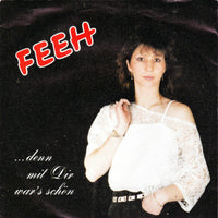 Feeh : ...Denn Mit Dir War's Schön (7", Single)