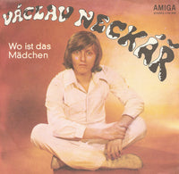Václav Neckář : Wo Ist Das Mädchen / Ali Baba (7", Single)