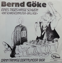 Bernd Göke : Eines Tages Hasse Schwein "Die Schachcomputer-Ballade" (7", Single)