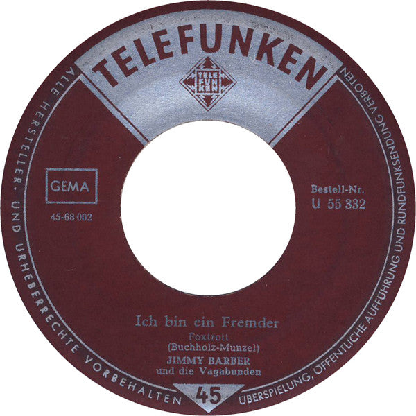 Jimmy Barber Und Die Vagabunden : Heiße Tränen (Der Rote Sarafan) / Ich Bin Ein Fremder (7", Single)