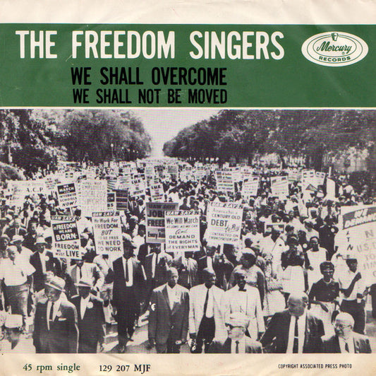 Freedom Singers : We Shall Overcome / We Shall Not Be Moved (7")