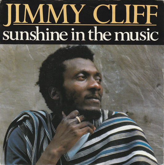 Jimmy Cliff : Sunshine In The Music (7", Single)