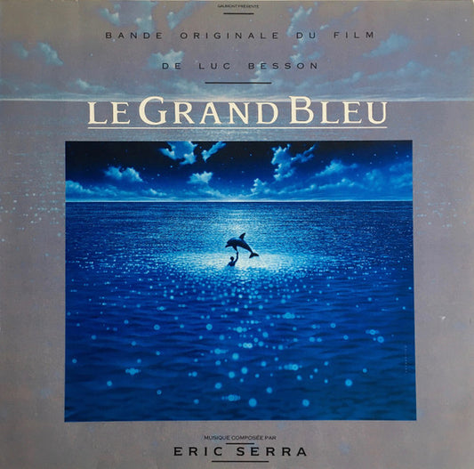 Eric Serra : Le Grand Bleu (Bande Originale Du Film De Luc Besson) (LP, Album)