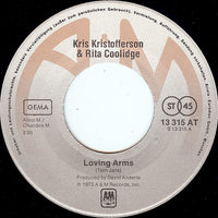 Kris Kristofferson & Rita Coolidge : Loving Arms / I'm Down (But I Keep Falling) (7", Single)