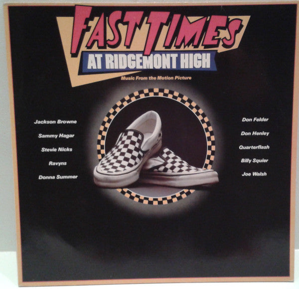 Various : Fast Times At Ridgemont High • Music From The Motion Picture (LP, Comp)