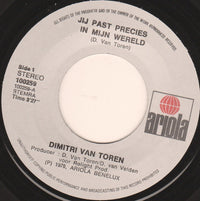 Dimitri Van Toren : Jij Past Precies In Mijn Wereld / Maar Dan Ineens (7", Single)