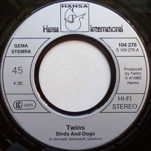 Twins* : Birds And Dogs / I'm Staying Alive (7", Single)