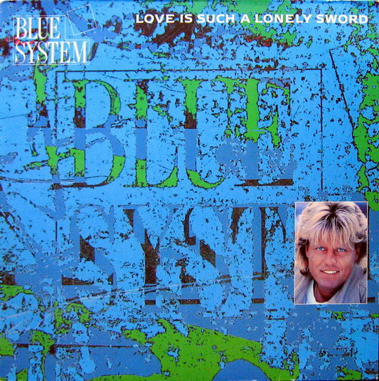 Blue System : Love Is Such A Lonely Sword (12", Maxi)