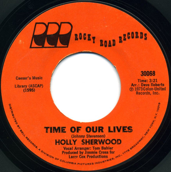 Holly Sherwood : Time Of Our Lives (7", Single)