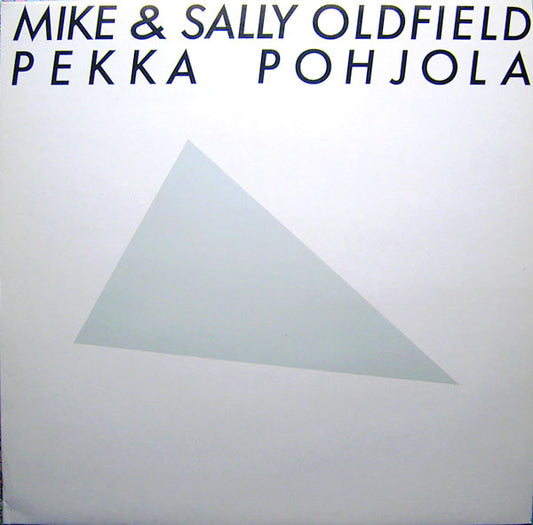 Mike Oldfield & Sally Oldfield, Pekka Pohjola : Mike & Sally Oldfield - Pekka Pohjola (LP, Album, RE)