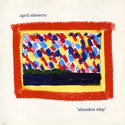 April Showers : Abandon Ship (12", Single)