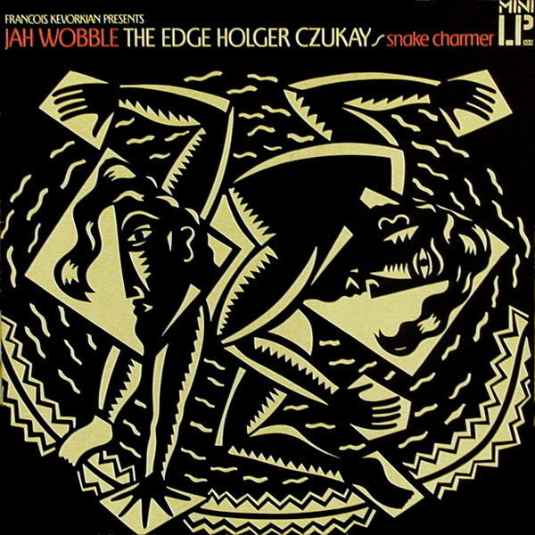 Jah Wobble - The Edge - Holger Czukay : Snake Charmer (LP, MiniAlbum, Spe)