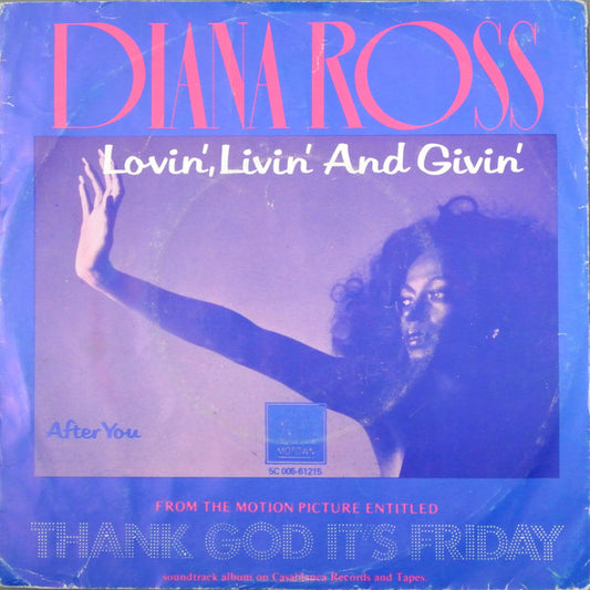 Diana Ross : Lovin', Livin' And Givin' (7", Single)