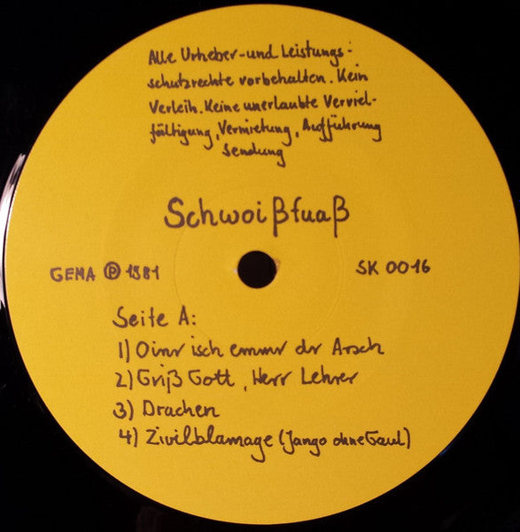 Schwoißfuaß : Oinr Isch Emmr Dr Arsch (LP, Album, Yel)