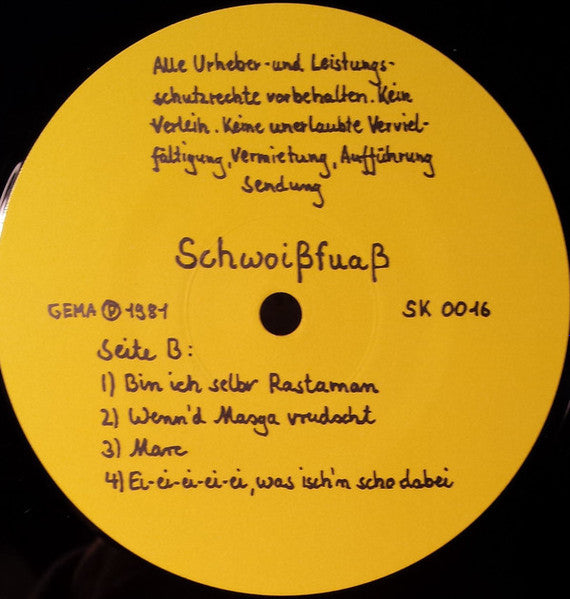 Schwoißfuaß : Oinr Isch Emmr Dr Arsch (LP, Album, Yel)