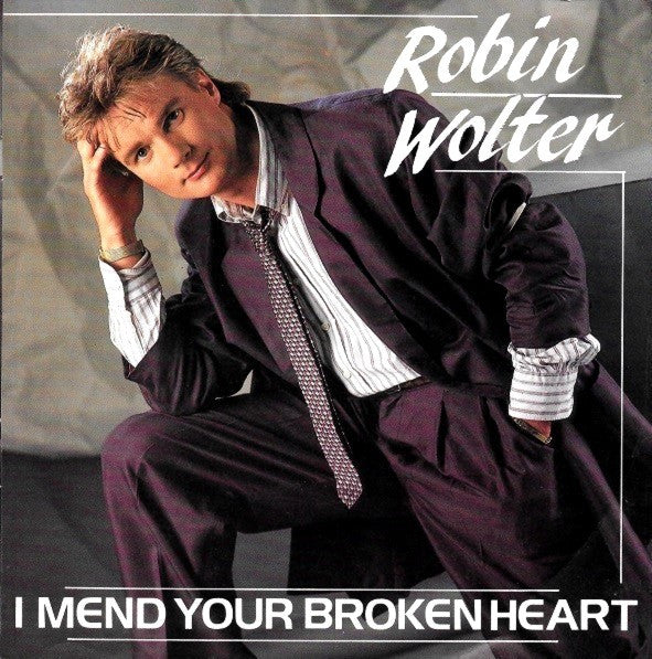 Robin Wolter : I Mend Your Broken Heart (7", Single)