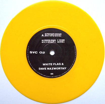 White Flag & Dave Nazworthy* : Beyond Hurt / In A Different Light (7", Ltd, Yel)