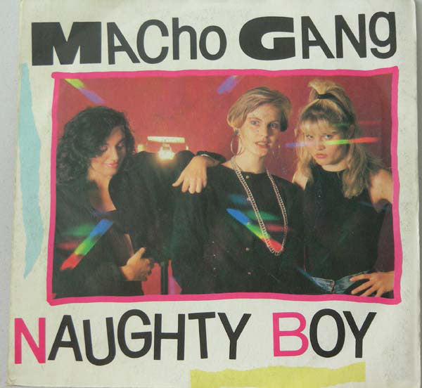 Macho Gang : Naughty Boy (7", Single)