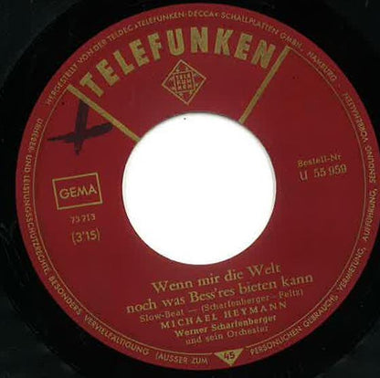 Michael Heymann : Wenn Mir Die Welt Noch Was Beßres Bieten Kann  / Immer, Wenn Ich Einsam Bin   (7", Single)