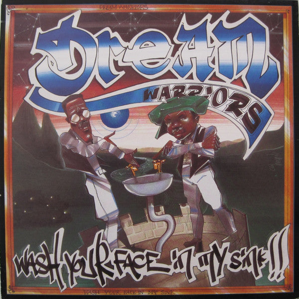 Dream Warriors : Wash Your Face In My Sink (12")