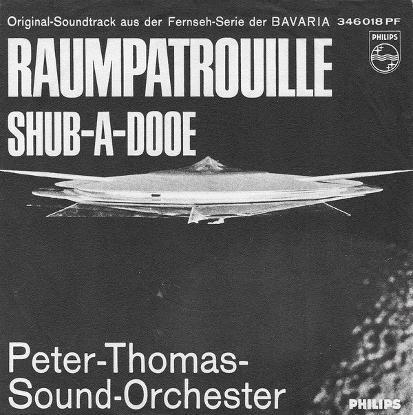 Peter Thomas Sound Orchestra : Raumpatrouille (7", Single, RE)