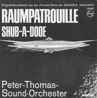 Peter Thomas Sound Orchestra : Raumpatrouille (7", Single, RE)