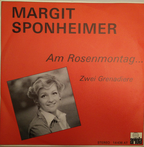 Margit Sponheimer : Am Rosenmontag Bin Ich Geboren (7", Single)