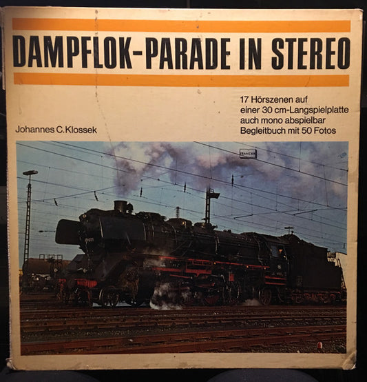 Johannes C. Klossek : Dampflok-Parade In Stereo (LP, Album)