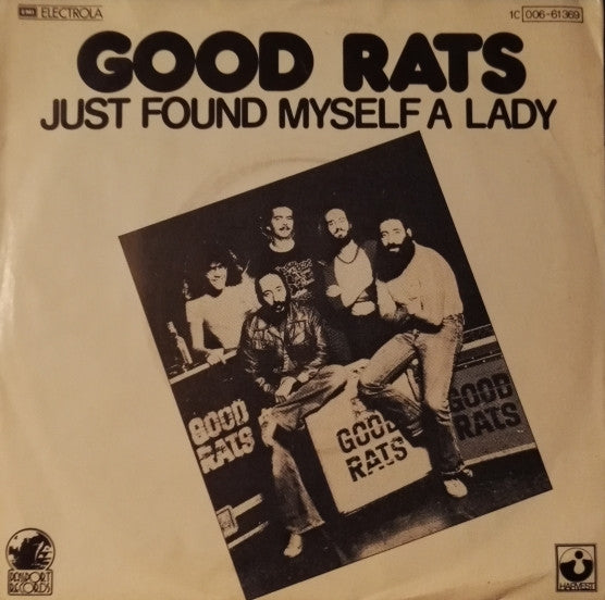 Good Rats : Just Found Me A Lady (7")