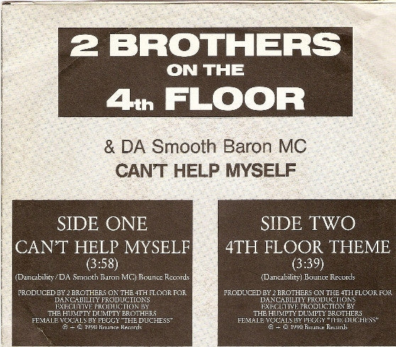 2 Brothers On The 4th Floor And Da Smooth Baron MC : Can't Help Myself (7", Single)