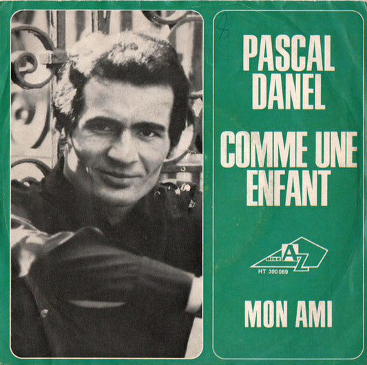 Pascal Danel : Comme Une Enfant (7", Single)