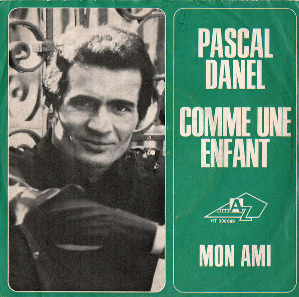 Pascal Danel : Comme Une Enfant (7", Single)