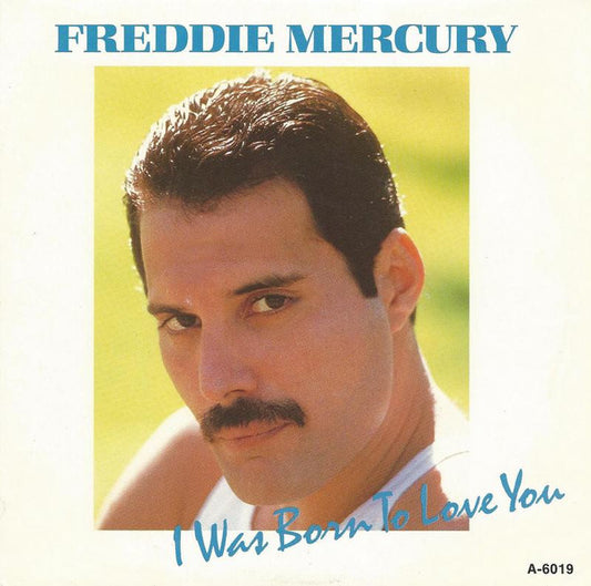 Freddie Mercury : I Was Born To Love You (7", Single)