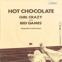 Hot Chocolate : Girl Crazy / Bed Games (7", Single)