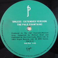 The Pale Fountains : Unless (Extended Version) (12", Single)