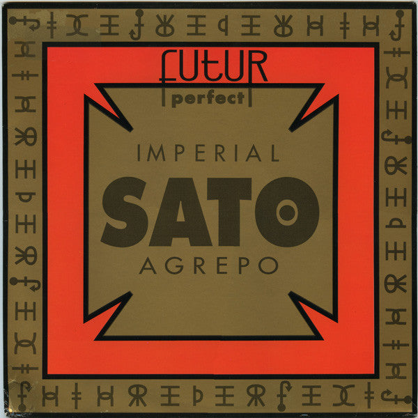 Futur Perfect* : Sato Agrepo (12")