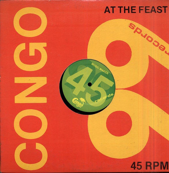 Congo* : At The Feast / Music Maker (12", EP)