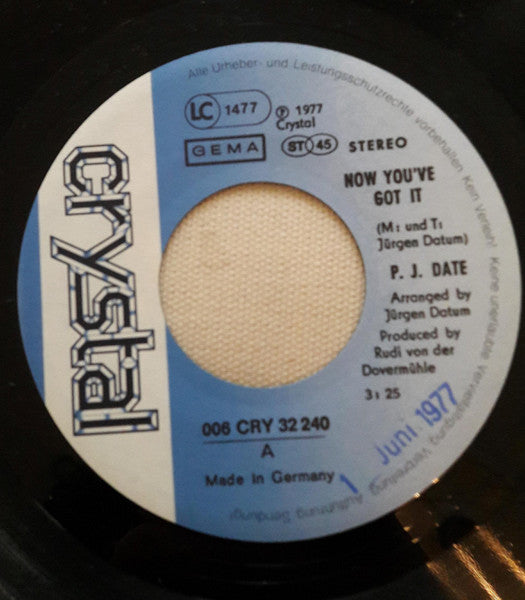 P.J. Date : Now You've Got It (7")