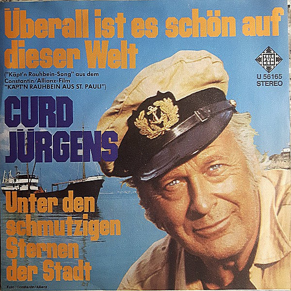 Curd Jürgens : Überall Ist Es Schön Auf Dieser Welt (7", Single)