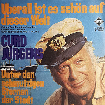 Curd Jürgens : Überall Ist Es Schön Auf Dieser Welt (7", Single)