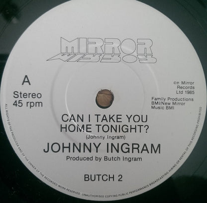 Johnny Ingram* : Can I Take You Home Tonight? (7", Single)