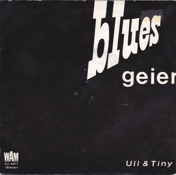 Uli & Tiny : Blues Geier (7", Single)