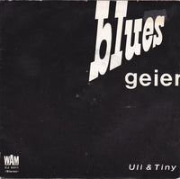Uli & Tiny : Blues Geier (7", Single)