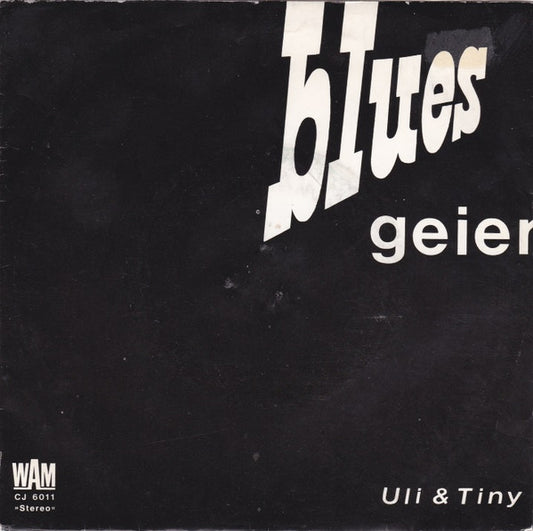 Uli & Tiny : Blues Geier (7", Single)