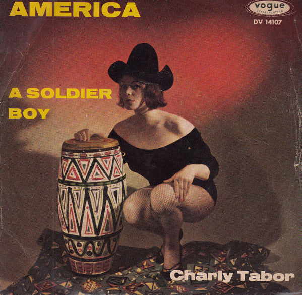 Charly Tabor : America / A Soldier Boy (7", Single)