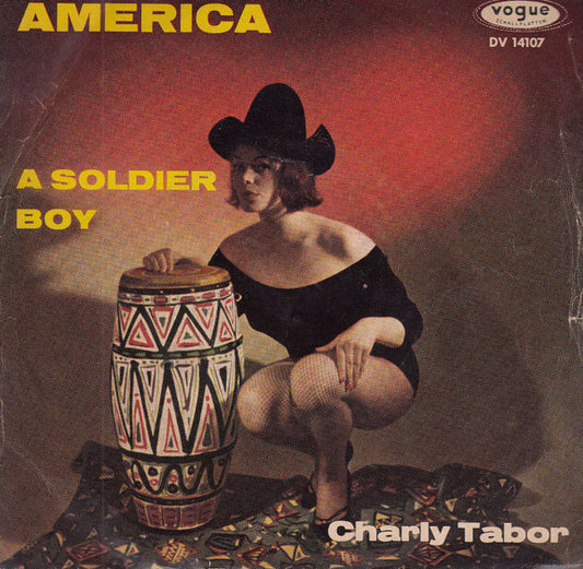 Charly Tabor : America / A Soldier Boy (7", Single)